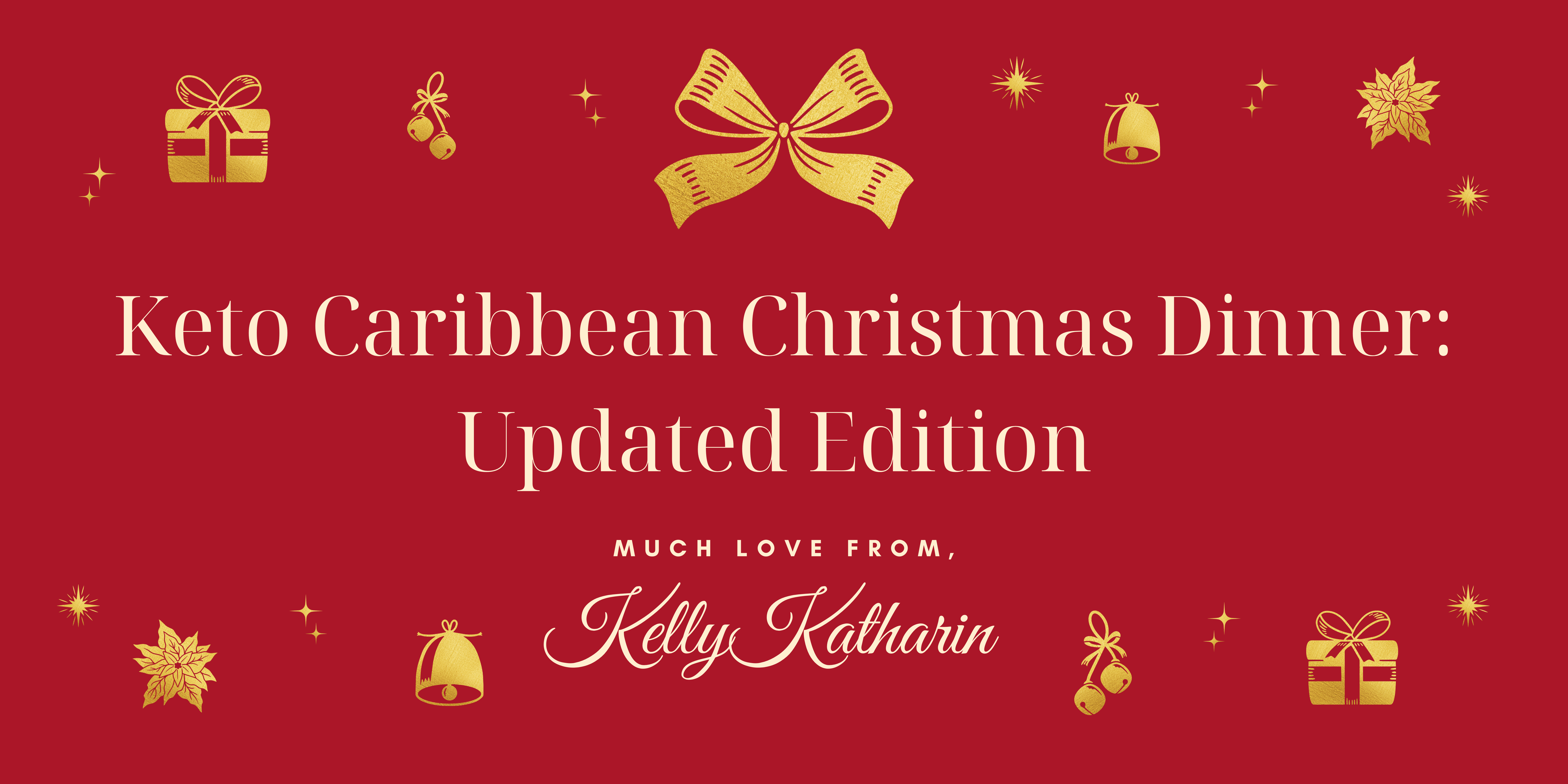 Keto Caribbean Christmas Dinner: Yes We Can! Updated Edition